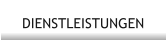 DIENSTLEISTUNGEN